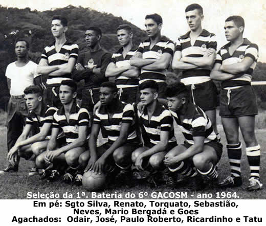 Seleção da 1ª. Bateria do 6º GACOSM - ano 1964